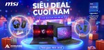 CTKM MSI: Year End 2024 Promotion