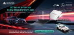Chương trình Pre-order MSI Stealth A16 AI+ AMG & Prestige 16 AI+ AMG