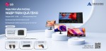 [CTKM LG]: Mua màn văn phòng, ngập tràn quà tặng