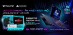 [CTKM ACER]: CHƯƠNG TRÌNH MỞ BÁN PREDATOR TRITON 14 AI – LAPTOP GAMING TẢN NHIỆT VƯỢT TRỘI