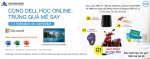 CÙNG DELL HỌC ONLINE - TRÚNG QUÀ MÊ SAY