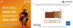 CTKM: MUA DELL ĐẲNG CẤP - NHẬN NGAY QUÀ CHẤT