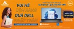 CTKM: VUI HÈ RỘN RÀNG, QUÀ DELL NGẬP TRÀN