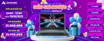 CTKM: ĐẤU GIÁ NGƯỢC - ĐƯỢC LAPTOP GIGABYTE