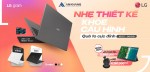 CTKM LG: PRE-ORDER-GRAM 2022: Quà to cực đỉnh - Nhẹ thiết kế - Khỏe cấu hình