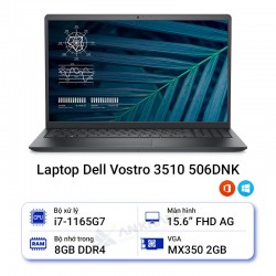 Laptop Dell Vostro 3510 506DNK i7-8GB-512SSD-MX350-W11-OFF21 (tặng thêm 8GB ram)