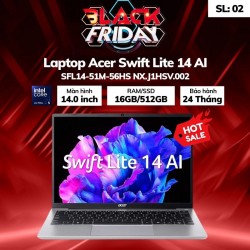 Laptop Acer Swift Lite 14 AI SFL14-51M-56HS NX.J1HSV.002 (Ultra 5 125U/16GB/512GB/14.0 inch FHD+/Win11)