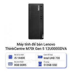 Máy tính để bàn Lenovo ThinkCentre M70t Gen 5 12U0000DVA