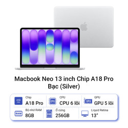 Macbook Neo 13 inch Chip A18 Pro 6CPU/5GPU/8GB/256GB - Silver (MHFA4SA/A)
