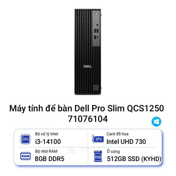 Máy tính để bàn Dell Pro Slim QCS1250 71076104 (i3-14100/RAM 8GB/SSD 512GB/Wifi/BT/KB/M/Win11)